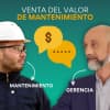 Venta del valor generador de la Gestión de Mantenimiento