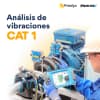 Análisis de Vibraciones CAT I