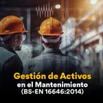 Gestión de Mantenimiento en la Gestión de Activos